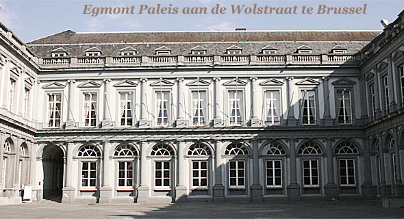 Het Egmontpaleis in Brussel, alweer één, was Van Egmont dan zo bijzonder ?