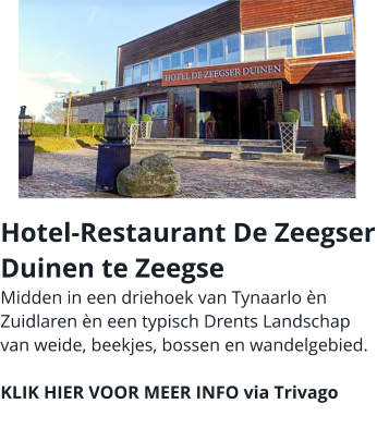 Hotel Restaurant Zeegser Duinen Tynaarlo Zuidlaren Trivago