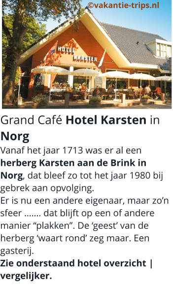 Hotel Karsten Norg Drenthe noord al sinds 1713