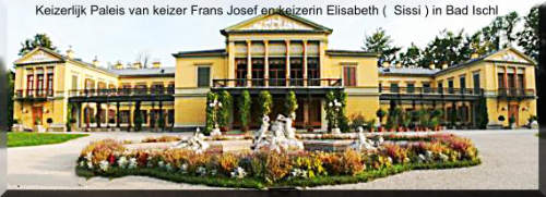Bad Ischl zomerpaleis van Keizer Franz Josef en Keizerin Sissi